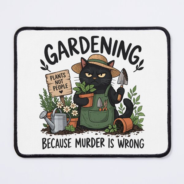 Item preview, Gardening Because Murder is Wrong Funny Cat Gardening designed and sold by roni-harbor.