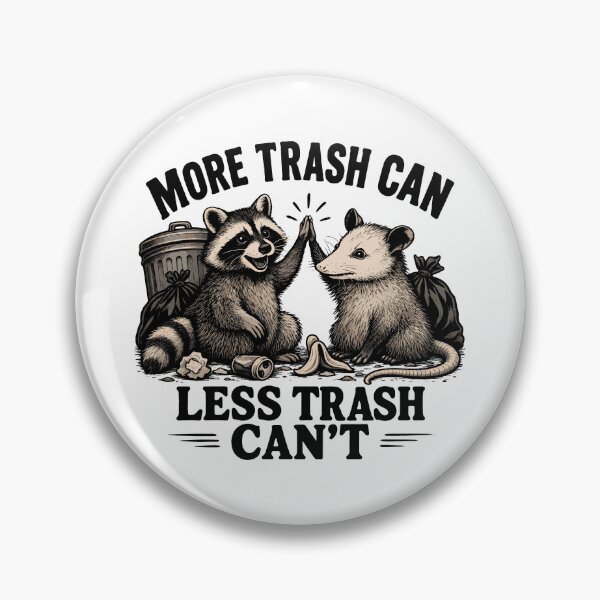 Item preview, More Trash Can Less Trash Can't Funny Raccoon Opossum designed and sold by roni-harbor.