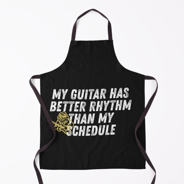 Item preview, My Guitar Has Better Rhythm Than My Schedule designed and sold by Bubpat.