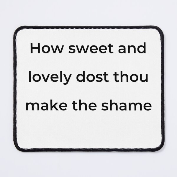Item preview, “How sweet and lovely dost thou make the shame” - print black designed and sold by ariksworld.