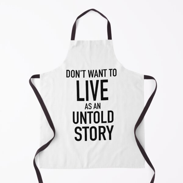 Item preview, Dont Want To Live As An Untold Story - Minimalist Quote designed and sold by sury-lock.