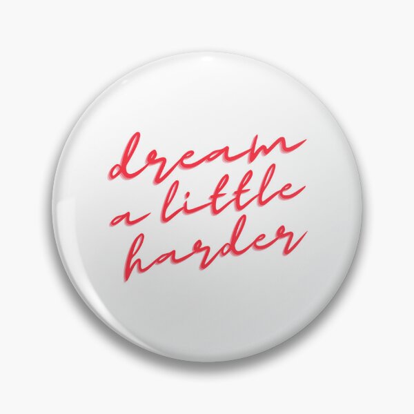 Item preview, Dream A Little Harder designed and sold by sury-lock.