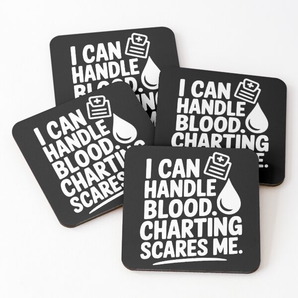 Item preview, I Can Handle Blood. Charting Scares Me. designed and sold by theartfulaspie.