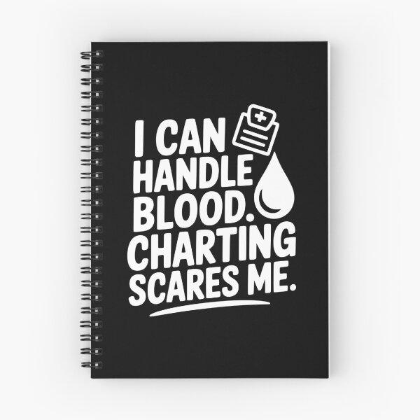 Item preview, I Can Handle Blood. Charting Scares Me. designed and sold by theartfulaspie.