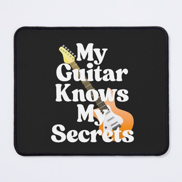 Item preview, My Guitar Knows My Secrets designed and sold by Bubpat.