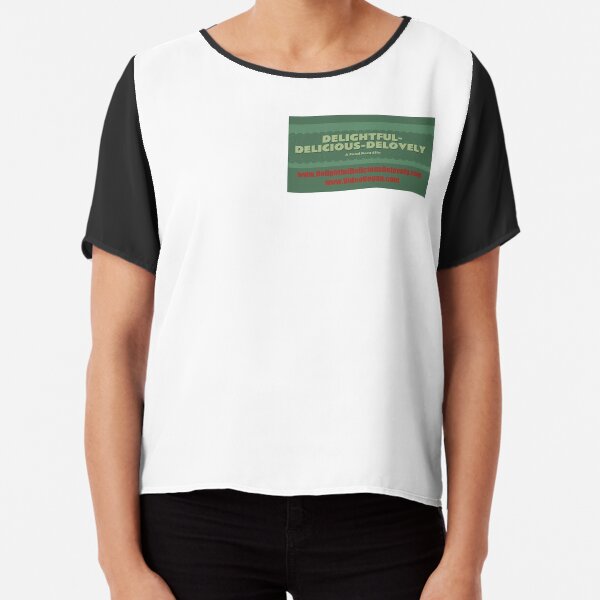 Delightful Delicious Delovely Chiffon Top