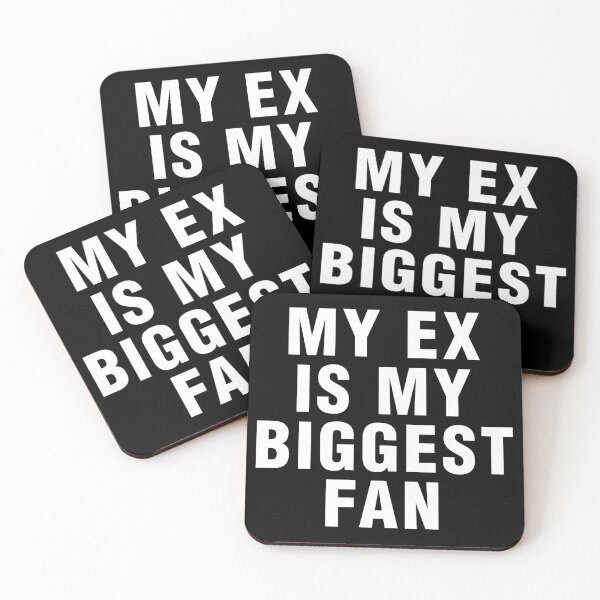 Item preview, My Ex Is My Biggest Fan Funny Sarcastic Quote Humor designed and sold by lobro.