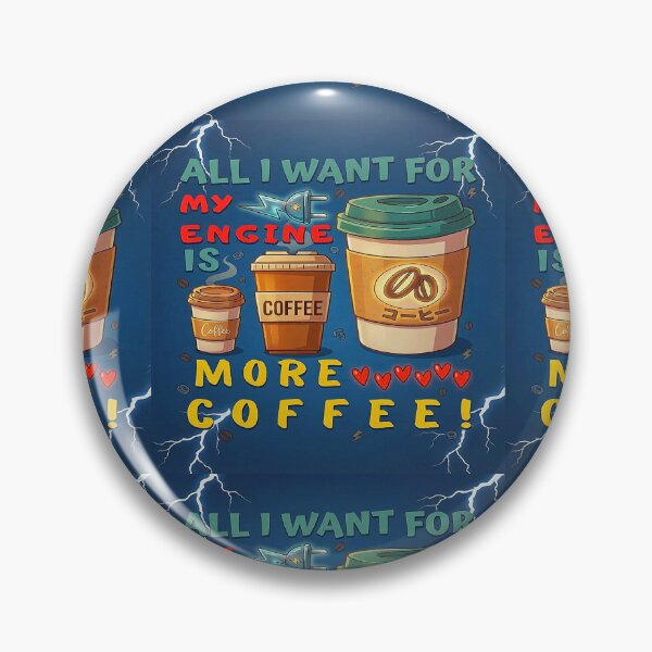 Item preview, Funny Coffee Lover Motivational Quotes Design about Engine Fuel from Caffeine! | ALL I WANT FOR MY ENGINE IS MORE COFFEE! designed and sold by Giulivo Store Graphic.