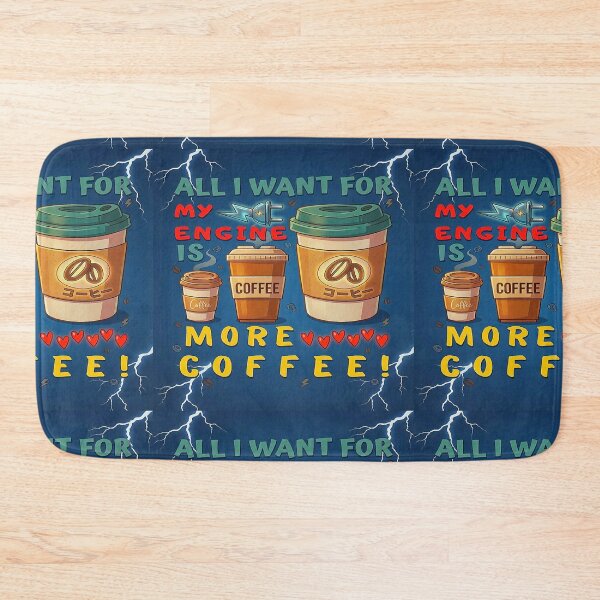 Item preview, Funny Coffee Lover Motivational Quotes Design about Engine Fuel from Caffeine! | ALL I WANT FOR MY ENGINE IS MORE COFFEE! designed and sold by Giulivo Store Graphic.