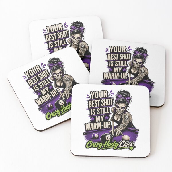 Item preview, Your Best Shot Is Still My Warm Up Game | Funny Women's Pool Player Design designed and sold by Crazyhuskychick.