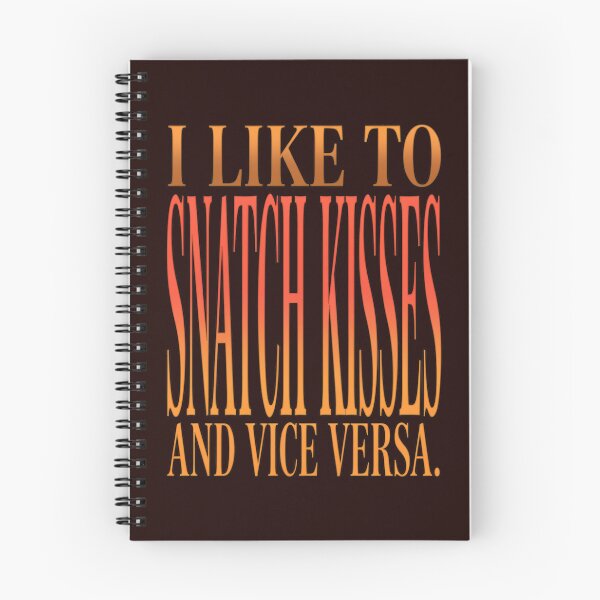 Item preview, Sarcastic Humor I Like To Snatch Kisses And Vice Versa designed and sold by fantasticdesign.