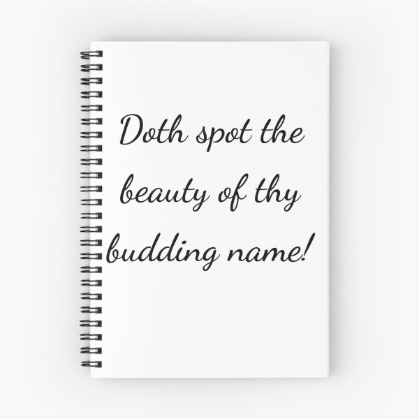 Item preview, “Doth spot the beauty of thy budding name!” - handwriting black designed and sold by ariksworld.