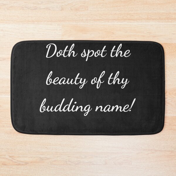Item preview, “Doth spot the beauty of thy budding name!” - handwriting white designed and sold by ariksworld.