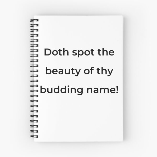 Item preview, “Doth spot the beauty of thy budding name!” - print black designed and sold by ariksworld.