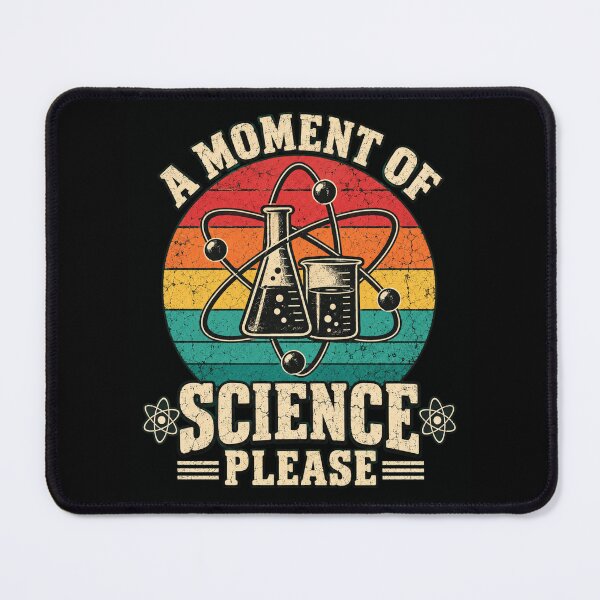 Item preview, Science Humor - A Moment of Science Please designed and sold by ROUX-ART.
