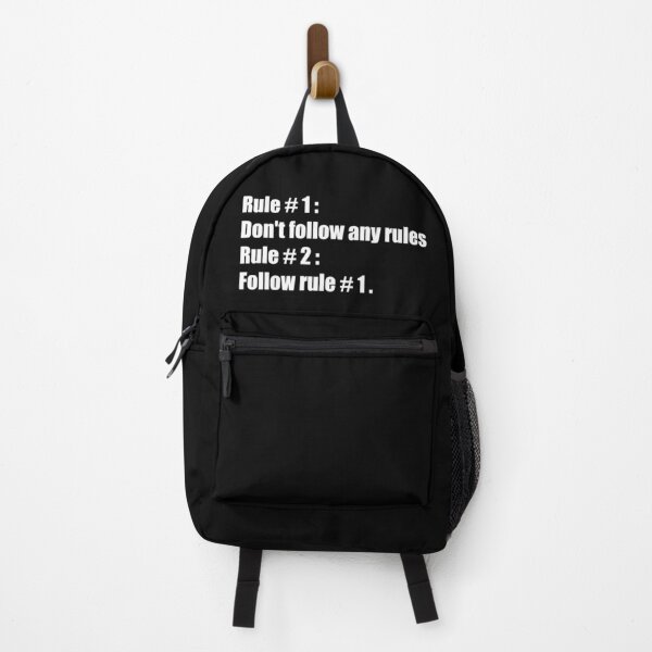 Item preview, Rule # 1 : Don't follow any rules Rule # 2 : Follow rule # 1 . - rule breaker break the rules rebellion quote designed and sold by XIOMOS.