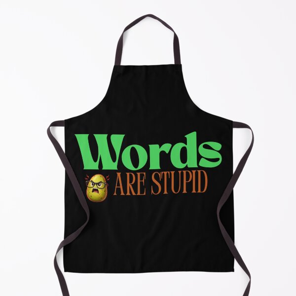 Item preview, Words are Stupid - Spudd Edition designed and sold by GreenSpudd.