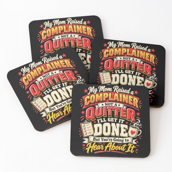 Item preview, Funny Complainer Quote: Not a Quitter designed and sold by ROUX-ART.