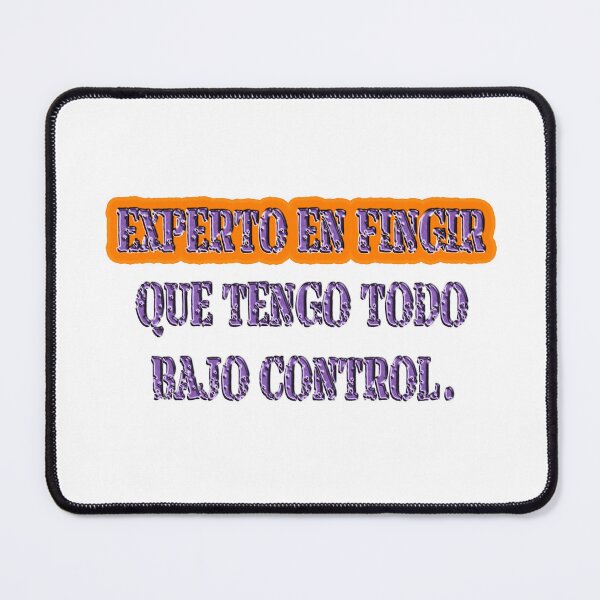 Item preview, Experto en fingir que tengo todo bajo control - Spanish quote designed and sold by Yamy Morrell Art and Design.