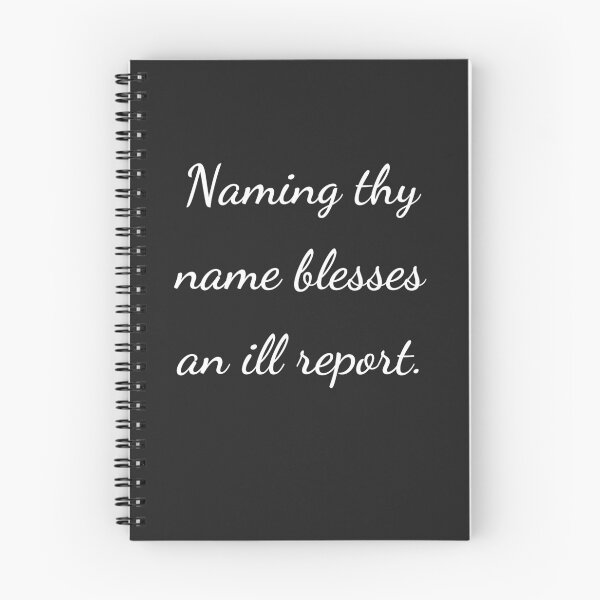 Item preview, “Naming thy name blesses an ill report.” - handwriting white designed and sold by ariksworld.