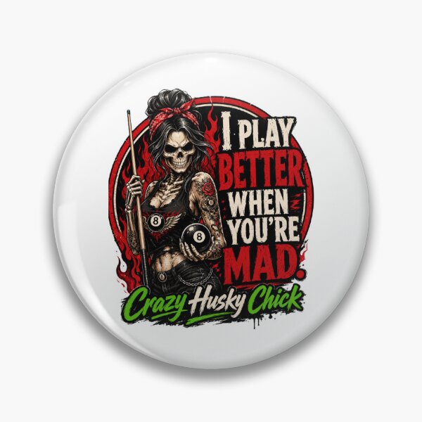 Item preview, I Play Better When You're Mad | Red Women's Pool Player Billiards Design designed and sold by Crazyhuskychick.