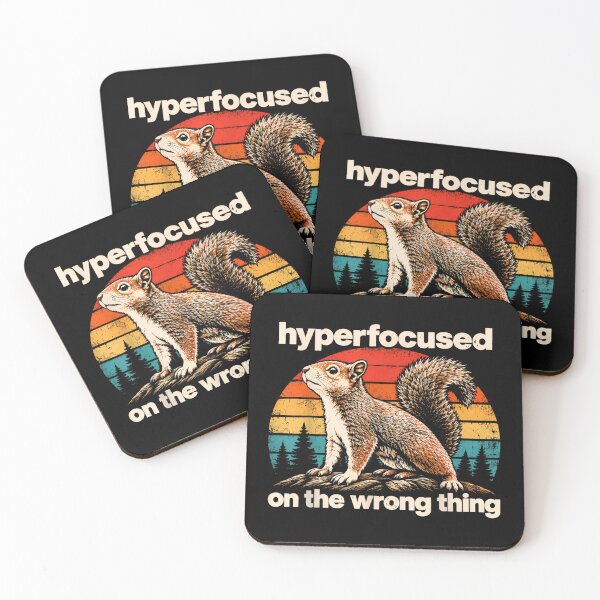 Item preview, Hyperfocused On The Wrong Thing Funny Squirrel ADHD Humor designed and sold by LASTIQUE-dd.