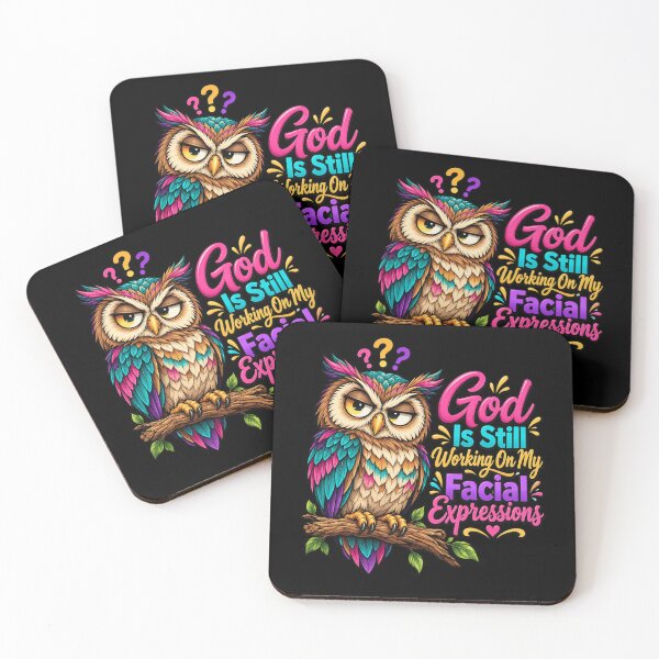 Item preview, Funny Owl Quote: God Is Still Working On My Facial designed and sold by ROUX-ART.