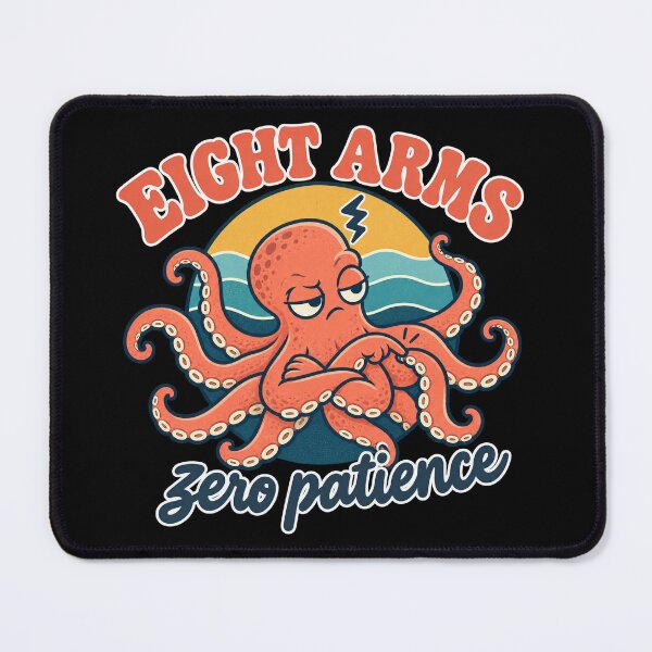 Item preview, Eight Arms Zero Patience Funny Sarcastic Retro Octopus designed and sold by Ela-graphicwiz.