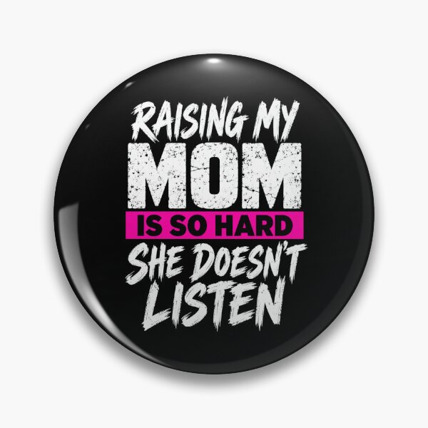 Item preview, Funny Mom Quote: Raising My Mom Is So Hard designed and sold by ROUX-ART.