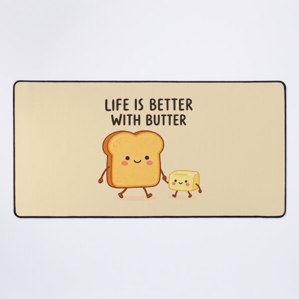 Item preview, Life Is Better With Butter | Cute Toast & Butter Food Art designed and sold by MrDev.