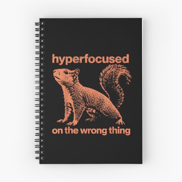 Item preview, Hyperfocused On The Wrong Thing Funny Squirrel ADHD Humor designed and sold by LASTIQUE-dd.