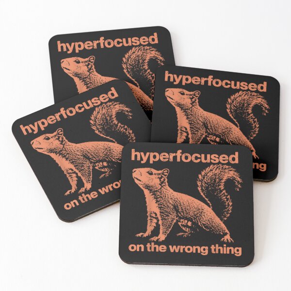 Item preview, Hyperfocused On The Wrong Thing Funny Squirrel ADHD Humor designed and sold by LASTIQUE-dd.