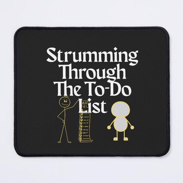 Item preview, Strumming Through My To-Do List designed and sold by Bubpat.