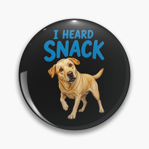 Item preview, I Heard Snack Funny Labrador Retriever designed and sold by AdicretorDesign.