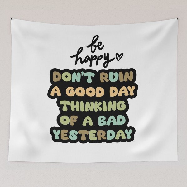 Item preview, "Be Happy - Don't Ruin a Good Day Thinking of a Bad Yesterday | Retro Bubble Letter Quote Design PNG" designed and sold by GoldenSparkleShop.