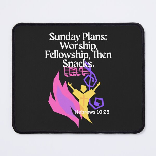 Item preview, Sunday Plans: Worship Fellowship Then Snacks designed and sold by Bubpat.