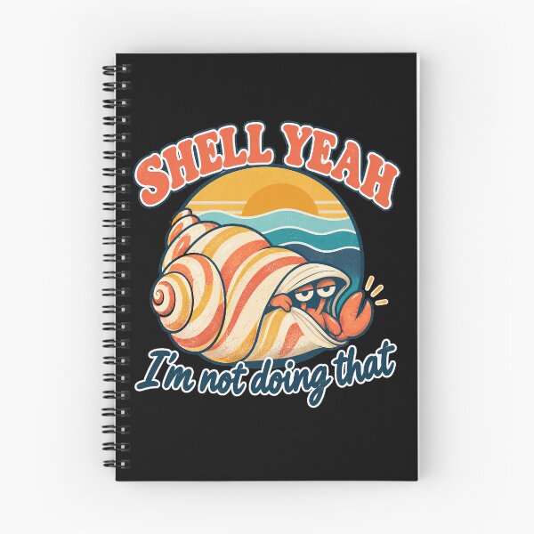 Item preview, Shell Yeah I'm Not Doing That Funny Retro Hermit Crab designed and sold by Ela-graphicwiz.