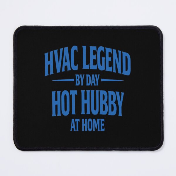 Item preview, HVAC Legend By Day Hot Hubby At Home designed and sold by FrozenHeat97.