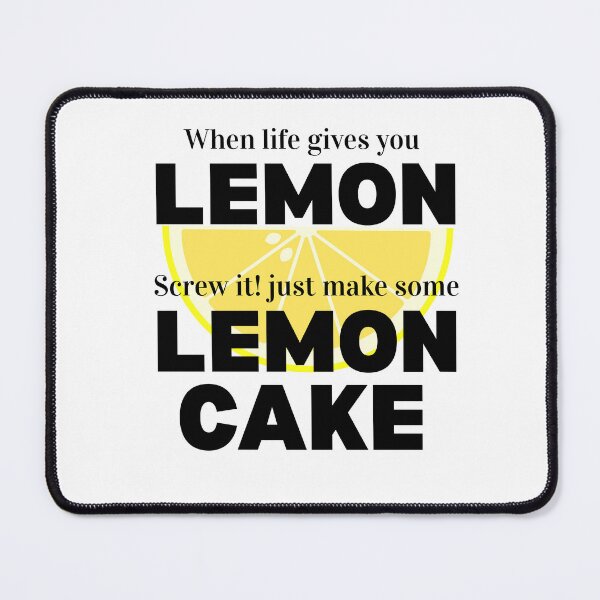 Item preview, When Life Throws You Lemons Make Lemon Cake – Funny Lemon Quote designed and sold by Safa Reda.