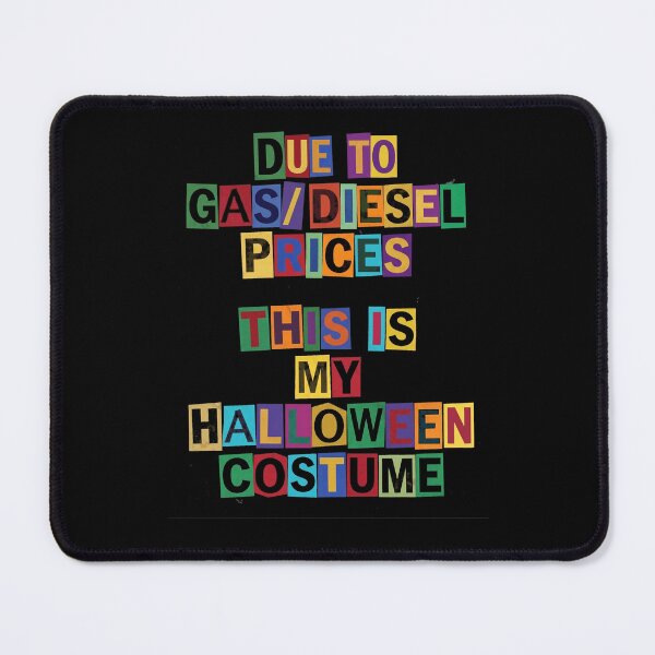 Item preview, Halloween Gas Prices My Costume Humor designed and sold by d247.