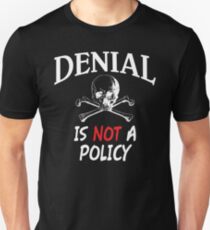 Ablehnung ist keine Politik | Klimawandel und globale Erwärmung Slim Fit T-Shirt