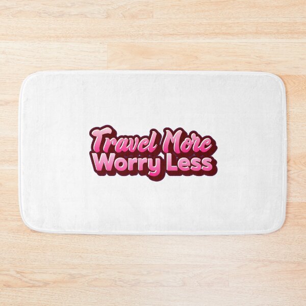 Item preview, Travel More Worry Less designed and sold by CreationsbYKz.