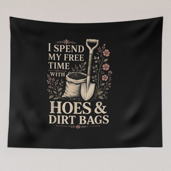Item preview, I Spend My Free Time with Hoes and Dirt Bags Funny Gardeners designed and sold by LASTIQUE-dd.