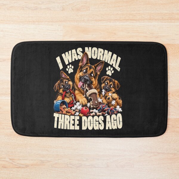 Item preview, I Was Normal Three Dogs Ago German Shepherd Humor designed and sold by PawPlanetPro.