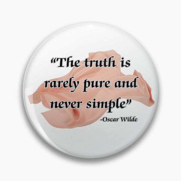 Item preview, Oscar Wilde Quote - The truth is rarely pure and never simple designed and sold by MaedK.