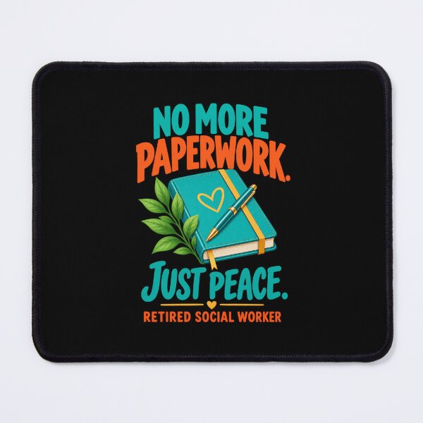 Item preview, No More Paperwork Just Peace Retired Social Worker designed and sold by PunchDrop.