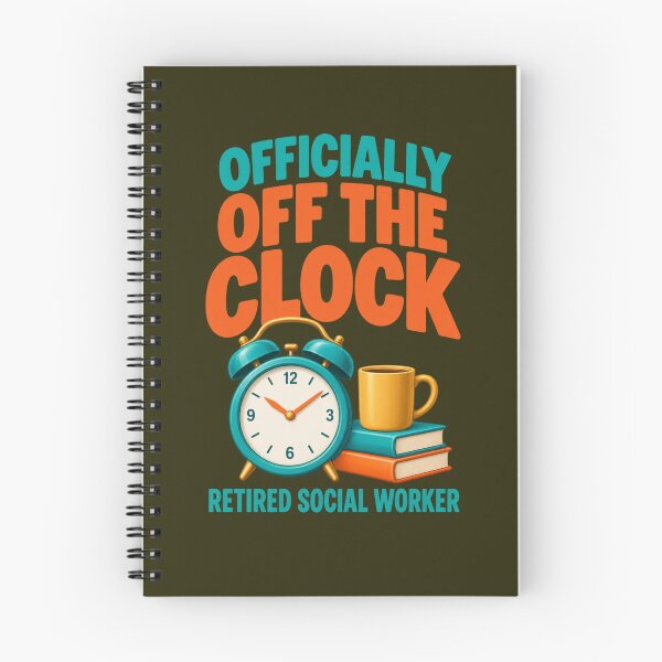 Item preview, Officially Off the Clock Retired Social Worker designed and sold by PunchDrop.