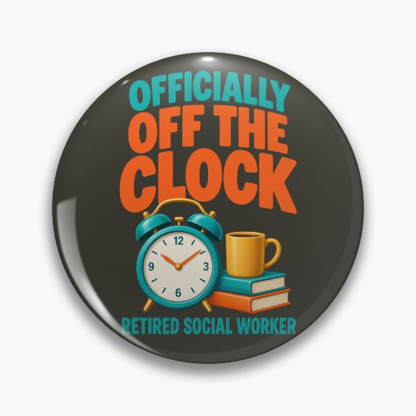Item preview, Officially Off the Clock Retired Social Worker designed and sold by PunchDrop.