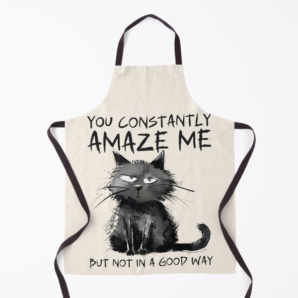Item preview, Funny Sarcastic Black Cat - You Constantly Amaze Me, But Not In A Good Way designed and sold by legendaryskins.