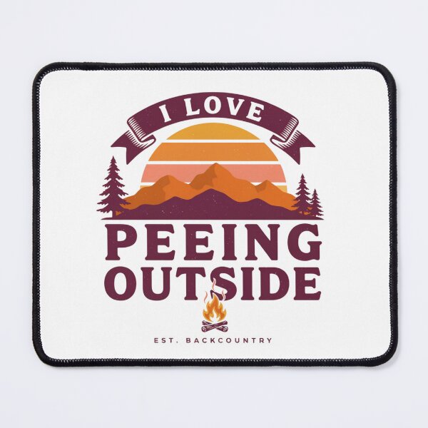 Item preview, I Love Peeing Outside designed and sold by Peter Stawicki.